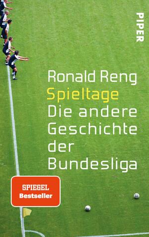 ISBN 9783492305556: Spieltage - Die andere Geschichte der Bundesliga