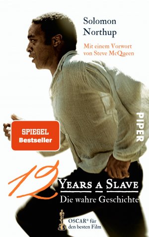 ISBN 9783492306140: Twelve Years a Slave - Die wahre Geschichte | Das Buch zum Oscar-prämierten Film