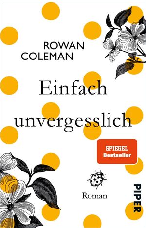 ISBN 9783492308021: Einfach unvergesslich: Roman Coleman, Rowan und Heimburger, Marieke