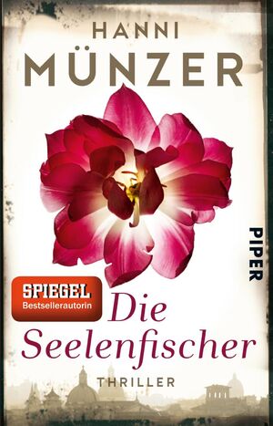 ISBN 9783492309615: Die Seelenfischer. Thriller. Münzer, Hanni: Seelenfischer-Reihe ; Band 1. - (=Piper 30961).