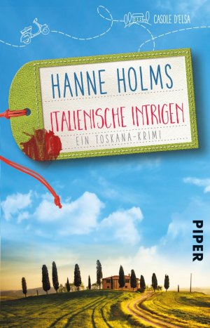 ISBN 9783492310376: Italienische Intrigen - Ein Toskana-Krimi