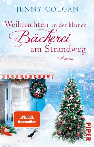 gebrauchtes Buch – Colgan, Jenny und Sonja Hagemann – Weihnachten in der kleinen Bäckerei am Strandweg (Die kleine Bäckerei am Strandweg 3): Roman | Zuckersüßer Weihnachtsroman mit leckeren Rezepten Roman