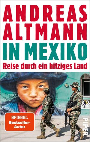 ISBN 9783492316330: In Mexiko – Reise durch ein hitziges Land