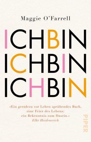 ISBN 9783492317245: Ich bin, ich bin, ich bin – Siebzehn Berührungen mit dem Tod