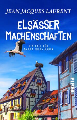 ISBN 9783492317498: Elsässer Machenschaften - Ein Fall für Major Jules Gabin | Ein wunderbarer Wohlfühl-Krimi aus Frankreich