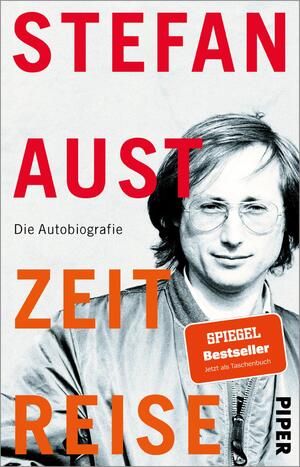 ISBN 9783492318983: Zeitreise - Die Autobiografie | Erinnerungen eines großen Journalisten