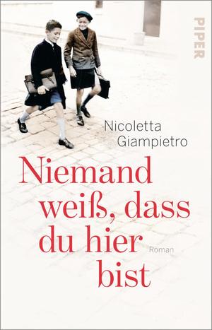 ISBN 9783492319317: Niemand weiß, dass du hier bist – Roman | Ein historischer Italien-Roman