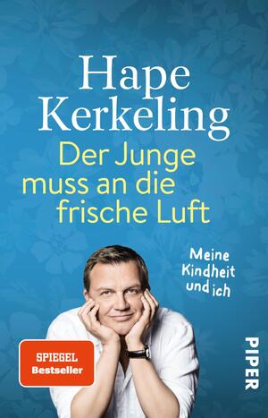 ISBN 9783492320009: Der Junge muss an die frische Luft - meine Kindheit und ich