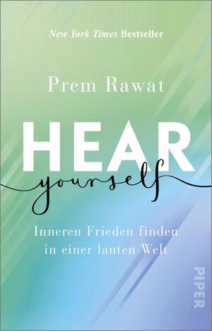 neues Buch – Prem Rawat – Hear Yourself neues Buch – Prem Rawat – Hear Yourself