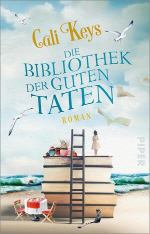 ISBN 9783492320641: Die Bibliothek der guten Taten: Roman | Der französische Wohlfühlroman für alle, die Bücher lieben