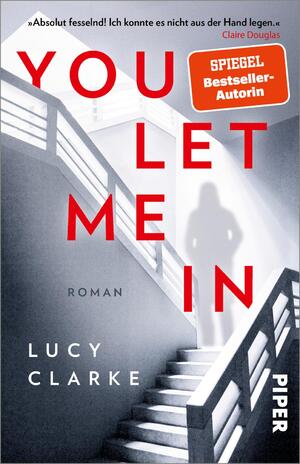 ISBN 9783492320689: You Let Me In - Roman | Atemberaubende Spannung von der SPIEGEL-Bestsellerautorin