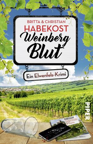 neues Buch – Britta Habekost – Weinbergblut | Ein Elwenfels-Krimi Regionalkrimi aus der Pfalz | Britta Habekost (u. a.) | Taschenbuch | Elwenfels | 352 S. | Deutsch | 2025 | Piper Verlag GmbH | EAN 9783492321464