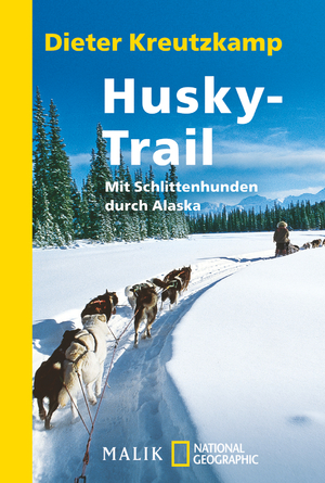 neues Buch – Dieter Kreutzkamp – Husky-Trail