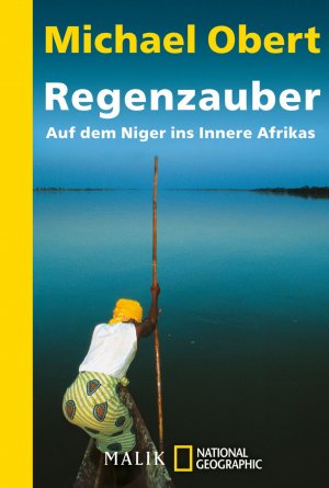 gebrauchtes Buch – Michael Obert – Regenzauber: Auf dem Niger ins Innere Afrikas