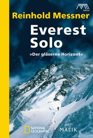 ISBN 9783492403382: Everest solo – »Der gläserne Horizont«