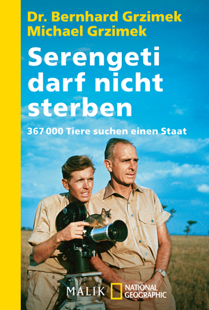 ISBN 9783492403474: Serengeti darf nicht sterben - 367000 Tiere suchen einen Staat