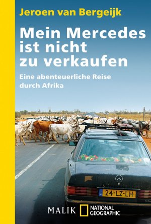 ISBN 9783492403580: Mein Mercedes ist nicht zu verkaufen - Eine abenteuerliche Reise durch Afrika