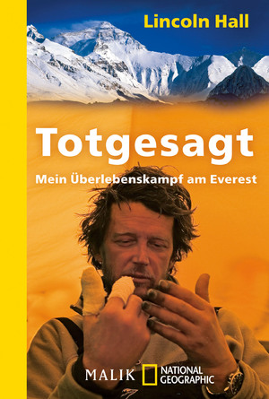 ISBN 9783492404204: Totgesagt – Mein Überlebenskampf am Everest