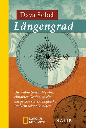 ISBN 9783492405300: Längengrad - Die wahre Geschichte eines einsamen Genies, welches das größte wissenschaftliche Problem seiner Zeit löste