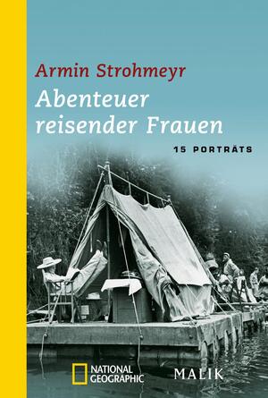 ISBN 9783492405669: Abenteuer reisender Frauen - 15 Porträts