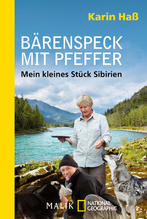 ISBN 9783492406048: Bärenspeck mit Pfeffer - Mein kleines Stück Sibirien