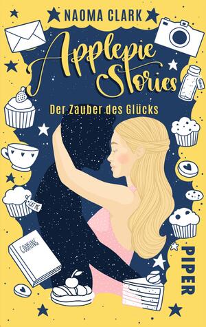 ISBN 9783492501897: Applepie Stories – Der Zauber des Glücks | Roman um ein kleines Cafe in Cornwall