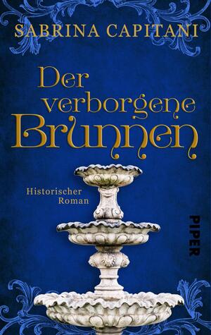 ISBN 9783492502627: Der verborgene Brunnen