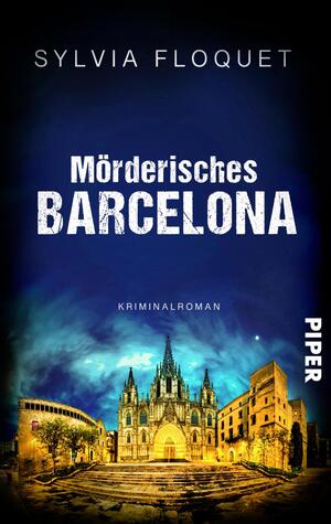 neues Buch – Sylvia Floquet – Mörderisches Barcelona - Kriminalroman | Atmosphärischer Urlaubskrimi in Spaniens aufregender Metropole