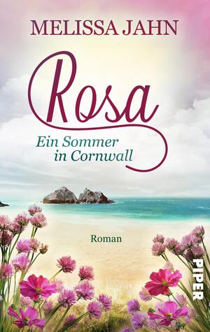 ISBN 9783492504546: Rosa - Ein Sommer in Cornwall – Ein Rosamunde-Pilcher-Roman