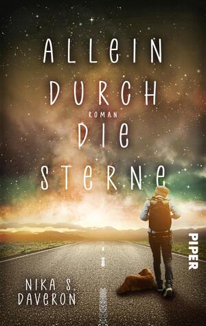 ISBN 9783492504638: Allein durch die Sterne - Roman | Dystopisches Fantasy-Jugendbuch ab 16 über eine verlassene Welt