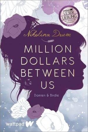 ISBN 9783492505307: Million dollars between us - Damien & Birdie : Roman