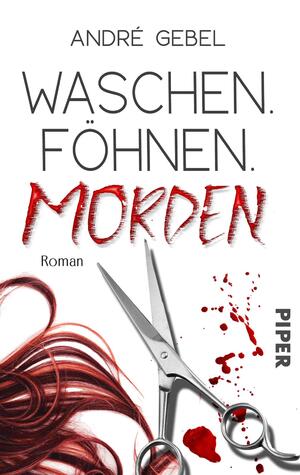 ISBN 9783492505642: Waschen, Föhnen, Morden