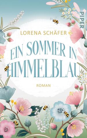 ISBN 9783492506144: Ein Sommer in Himmelblau – Roman | Sommerlicher Liebesroman um einen kleinen Campingplatz am Walchensee