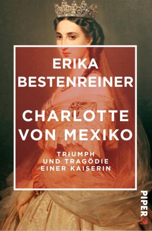 ISBN 9783492550314: Charlotte von Mexiko