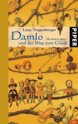 ISBN 9783492701013: Damlo und der Weg zum Glück. Die Damlo-Saga l.,  -  Roman