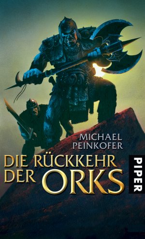 ISBN 9783492701174: Die Rückkehr der Orks - Roman (Orks 1)