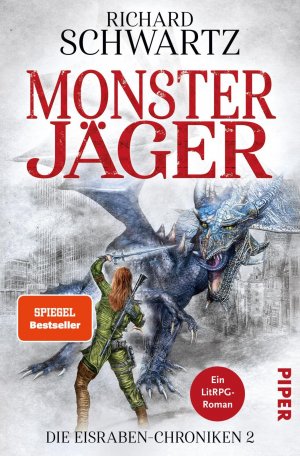 ISBN 9783492705332: Monsterjäger: Die Eisraben-Chroniken 2