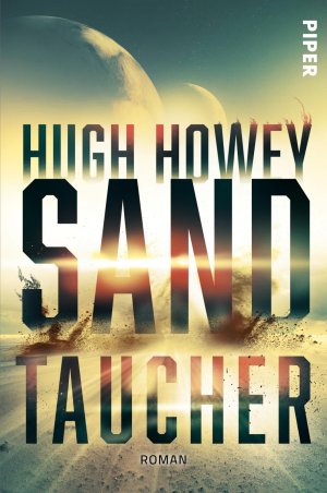 ISBN 9783492705578: Sandtaucher – Roman