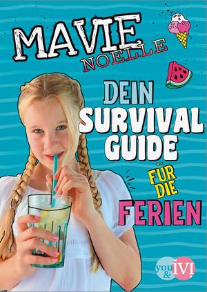 ISBN 9783492705677: Dein Survival Guide für die Ferien / Mavie Noelle (u. a.) / Buch / you&ivi / 112 S. / Deutsch / 2020 / Piper Verlag GmbH / EAN 9783492705677