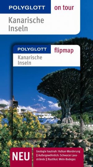 ISBN 9783493557381: Kanarische Inseln - Buch mit flipmap - Polyglott on tour Reiseführer