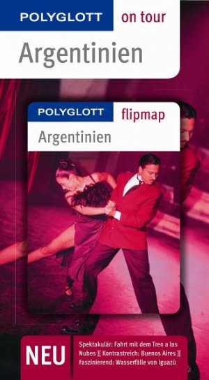 ISBN 9783493558159: Polyglott on tour. Reiseführer Argentinien - Buch mit flipmap -