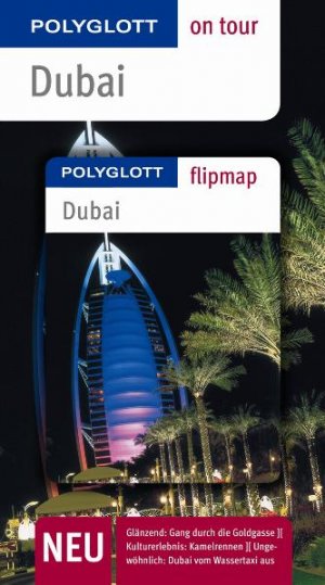 ISBN 9783493559408: Dubai - Buch mit flipmap - Polyglott on tour Reiseführer