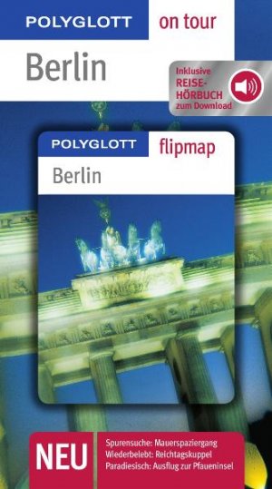 ISBN 9783493559712: Berlin mit Reisehörbuch - Buch mit flipmap - Polyglott on tour Reiseführer