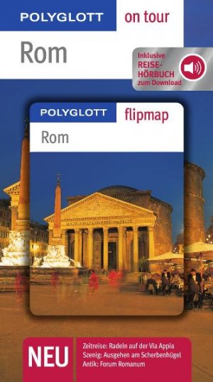 ISBN 9783493559736: Rom mit Reisehörbuch - Buch mit flipmap - Polyglott on tour Reiseführer