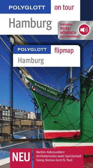 ISBN 9783493559750: Hamburg mit Reisehörbuch - Buch mit flipmap - Polyglott on tour Reiseführer