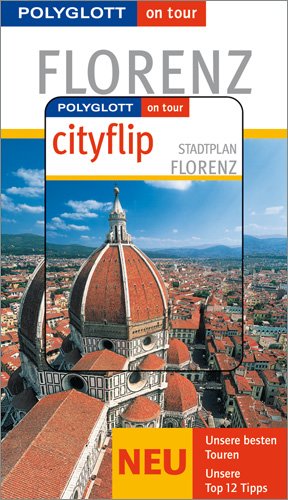 ISBN 9783493568103: Florenz - Buch mit cityflip – Polyglott on tour Reiseführer