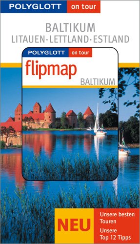 ISBN 9783493569247: Baltikum - Buch mit flipmap - Litauen / Lettland / Estland