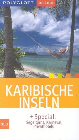 ISBN 9783493588194: Karibische Inseln : [+ Special: Segeltörns, Karneval, Privathotels]. [Kt. und Pl.: Gundula Hövelmann], Polyglott on tour ; 819