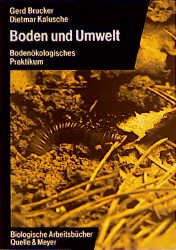 ISBN 9783494011752: Boden und Umwelt – Bodenökologisches Praktikum