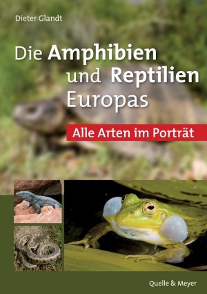 ISBN 9783494015811: Die Amphibien und Reptilien Europas: Alle Arten im Porträt